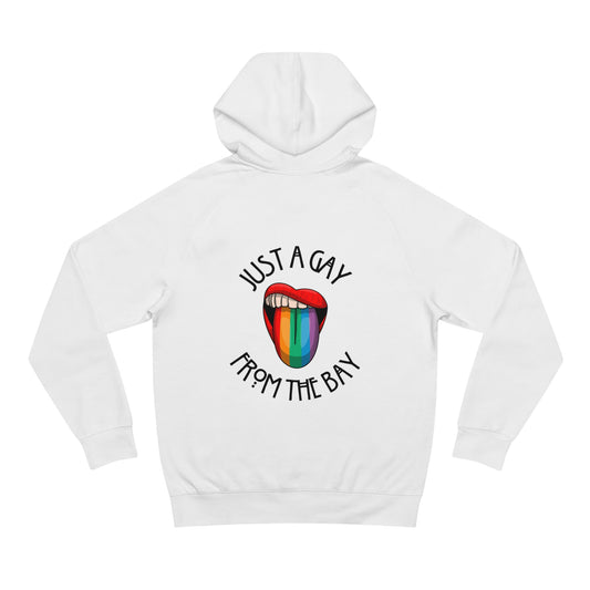 "JUST A GAY, FROM THE BAY" Unisex Hoodie